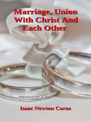 cover image of Marriage, Union With Christ and Each Other